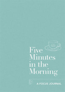 Five minutes in the morning: A focus journal