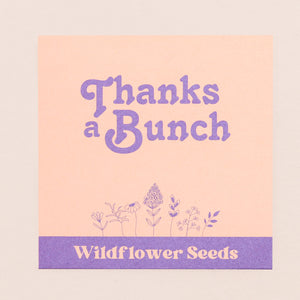 Thanks a Bunch Wildflower Seeds