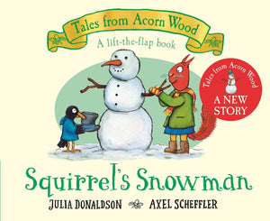 Tales from Acorn Wood: Squirrels Snowman
