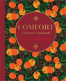 Comfort: A winter cookbook