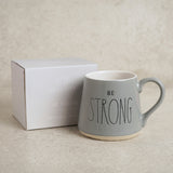 Serenity 'Be Strong' Mug