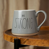 Serenity 'Be Strong' Mug
