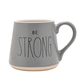 Serenity 'Be Strong' Mug