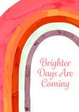 Brighter Days Are Coming Personalised Card