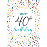 Happy 40th Birthday with Confetti Personalised Card