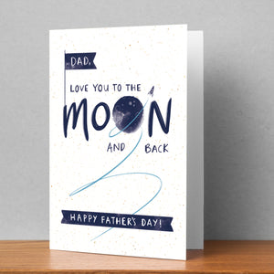 Dad Love you To the Moon & Back Personalised Card