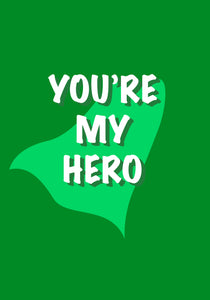 You're My Hero Personalised Card
