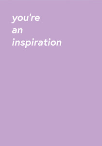 You're An Inspiration Personalised Card