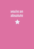You're An Absolute Star Personalised Card