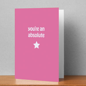 You're An Absolute Star Personalised Card
