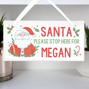 Personalised Santa Stop Here Wooden Sign