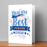 You Are The Best Person Ever Personalised Card